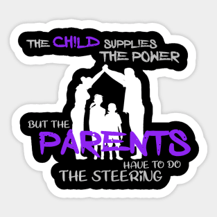 The child supplies the power but the parents have to do the steering Sticker